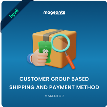 Magento 2 Customer Group Based Shipping and Payment – Customize Shipping and Payment Options per Customer Group