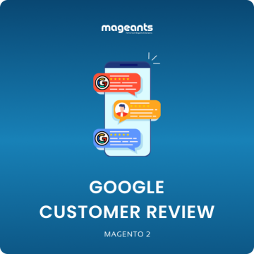 Magento 2 Google Customer Review - collect valuable feedback
