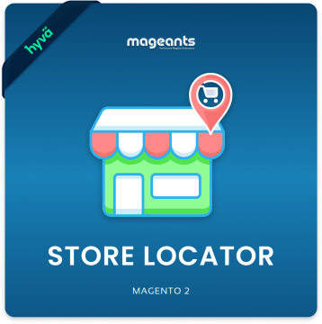 Magento 2 Store Locator - Display Unlimited Store Locations with Google Maps