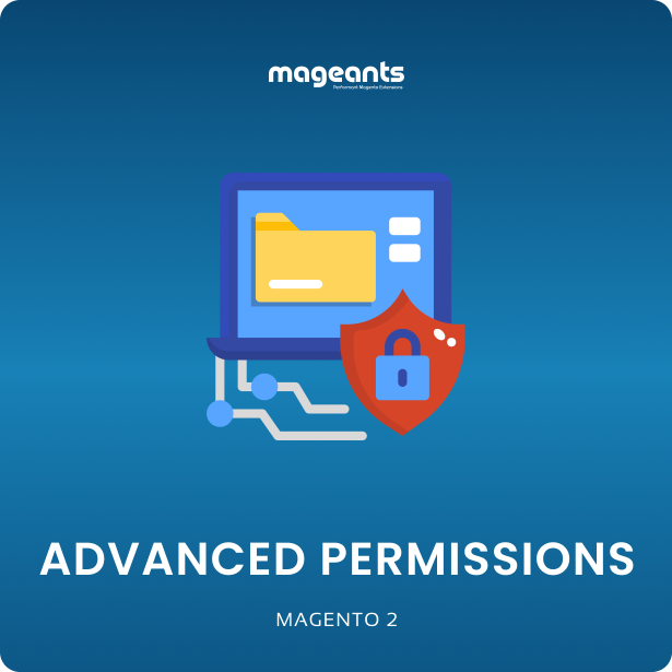 Magento 2 Advanced Permissions Extension – control backend access for admin users