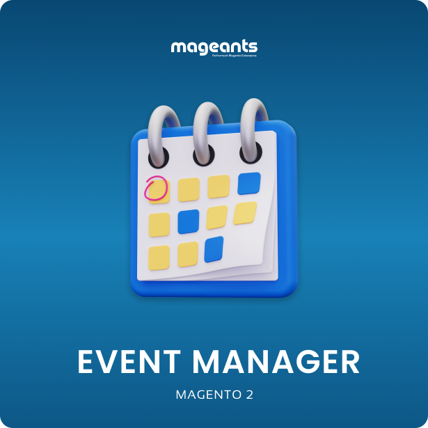 Event Manager for Magento 2 – Create, Manage & Sell Event Tickets Event Manager for Magento 2 – Create, Manage & Sell Event Tickets