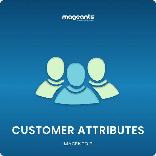 Customer Attributes For Magento 2