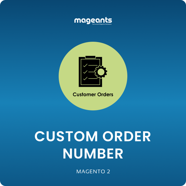 Custom Order Number For Magento 2