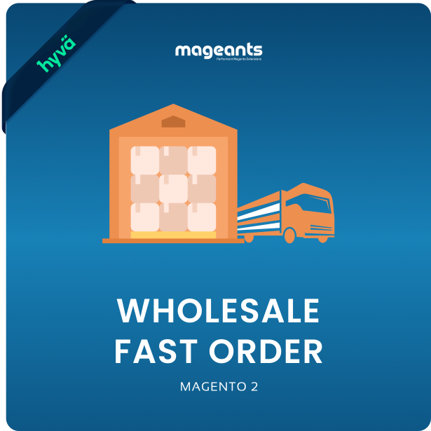 Wholesale Fast Order For Magento 2