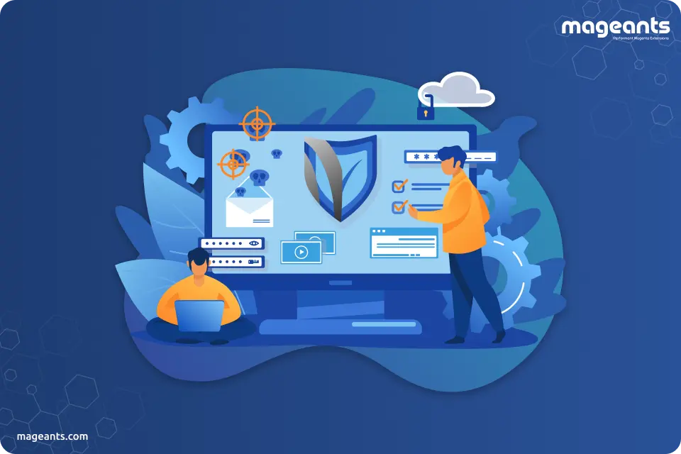 Best Security Practices and Overview of Magento 2 - MageAnts