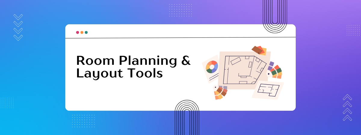 Room Planning & Layout Tools