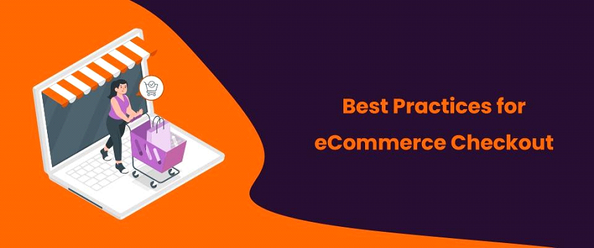 20 Best Practices for eCommerce Checkout Process