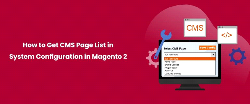 How to Get CMS Page List in System Configuration in Magento 2