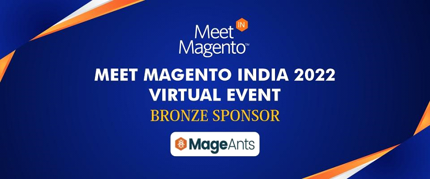 Meet Magento India 2022: MageAnts Contributing As a Bronze Sponsor