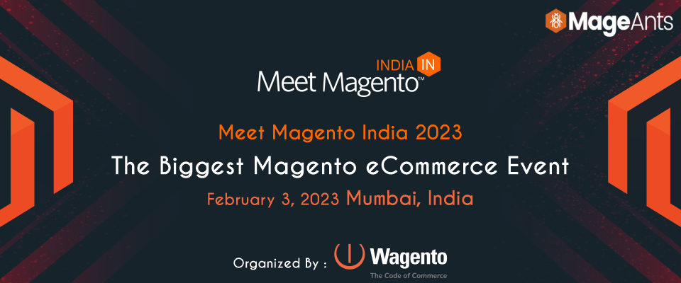 The Meet Magento India 2023 - Magento’s Biggest Event
