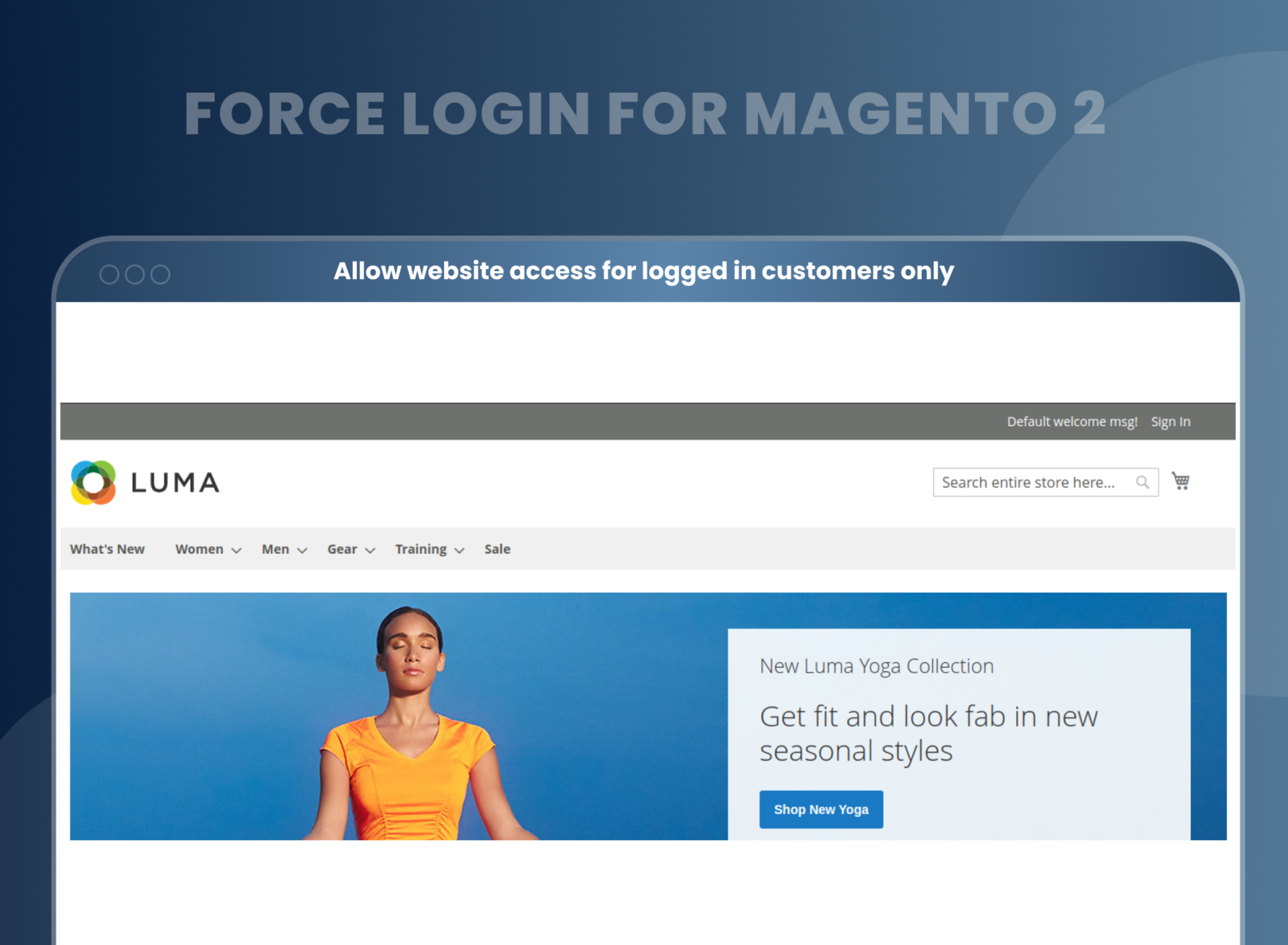 Allow website access for logged in customers only