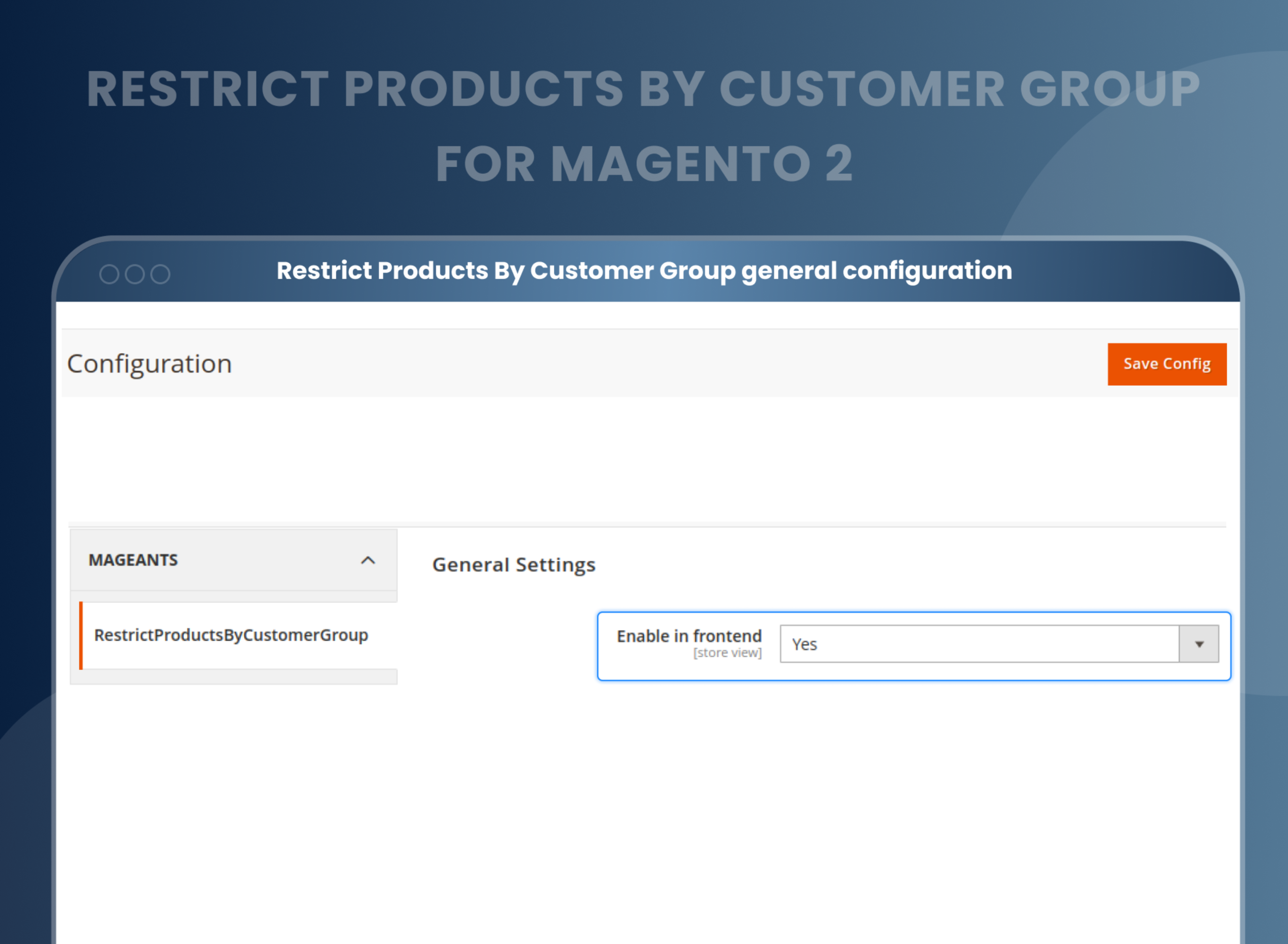 Restrict Products By Customer Group general configuration